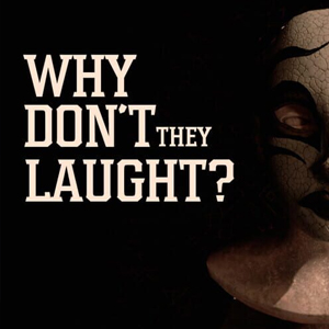 Why dont they laugh?