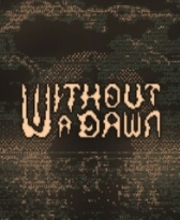 Without a Dawn