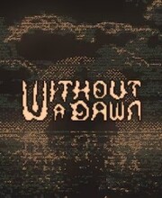 Without a Dawn PS4