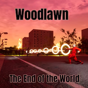 Woodlawn The End of the World
