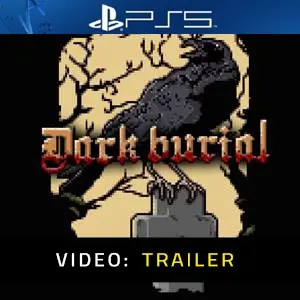 Dark burial PS5