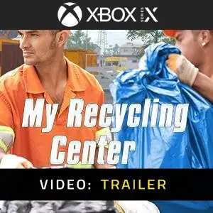 My Recycling Center Xbox Series X