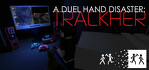 A Duel Hand Disaster Trackher Xbox One