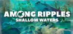Among Ripples Shallow Waters