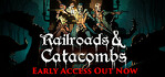 Railroads & Catacombs