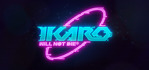 IKARO Will Not Die Xbox One