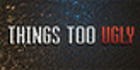 Things Too Ugly PS4