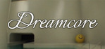 Dreamcore