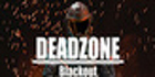 Deadzone Blackout