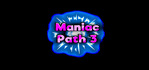 Maniac Path 3