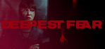 DEEPEST FEAR