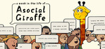 A Week in the Life of Asocial Giraffe