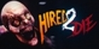 Hired 2 Die