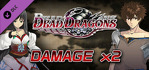 Dead Dragons Damage x2