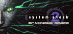 System Shock 2 25th Anniversary Remaster Xbox Series X