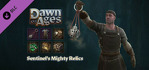 Dawn of Ages Sentinels Mighty Relics