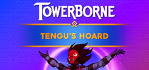 Towerborne Tengu’s Hoard