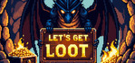 Lets Get Loot!