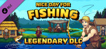 Nice Day for Fishing Legendary DLC PS5