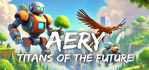 Aery Titans of the Future Xbox Series X