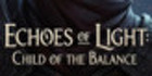 Echoes of Light Child of the Balance PS5