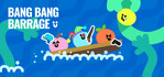Bang Bang Barrage