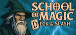 School of Magic Deck & Slash