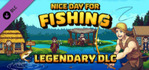 Nice Day for Fishing Legendary DLC Xbox Series X