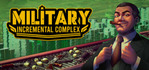 Military Incremental Complex