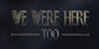 We Were Here Too Nintendo Switch