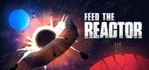 Feed the Reactor