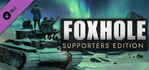 Foxhole Supporters Edition
