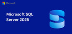 Microsoft SQL Server 2025