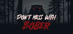 Dont Mess With Bober PS4