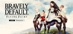BRAVELY DEFAULT FLYING FAIRY HD Remaster Xbox One