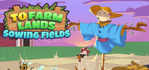 To Farm Lands Sowing Fields Xbox One