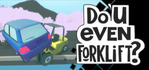Do You even Forklift?