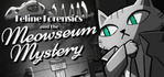 Feline Forensics and the Meowseum Mystery