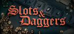 Slots & Daggers PS5