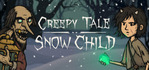 Creepy Tale Snow Child