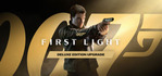 007 First Light Deluxe Edition Upgrade