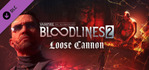 Vampire The Masquerade Bloodlines 2 Loose Cannon Xbox Series X