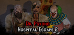 Dr. Psycho Hospital Escape 2 PS4