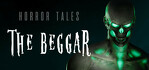 HORROR TALES The Beggar