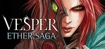 Vesper Ether Saga Episode 1