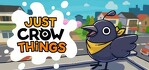 Just Crow Things PS4