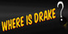Where is Drake?