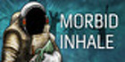 Morbid Inhale