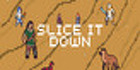 Slice It Down