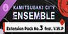 KAMITSUBAKI CITY ENSEMBLE Extension Pack No.3 feat. V.W.P